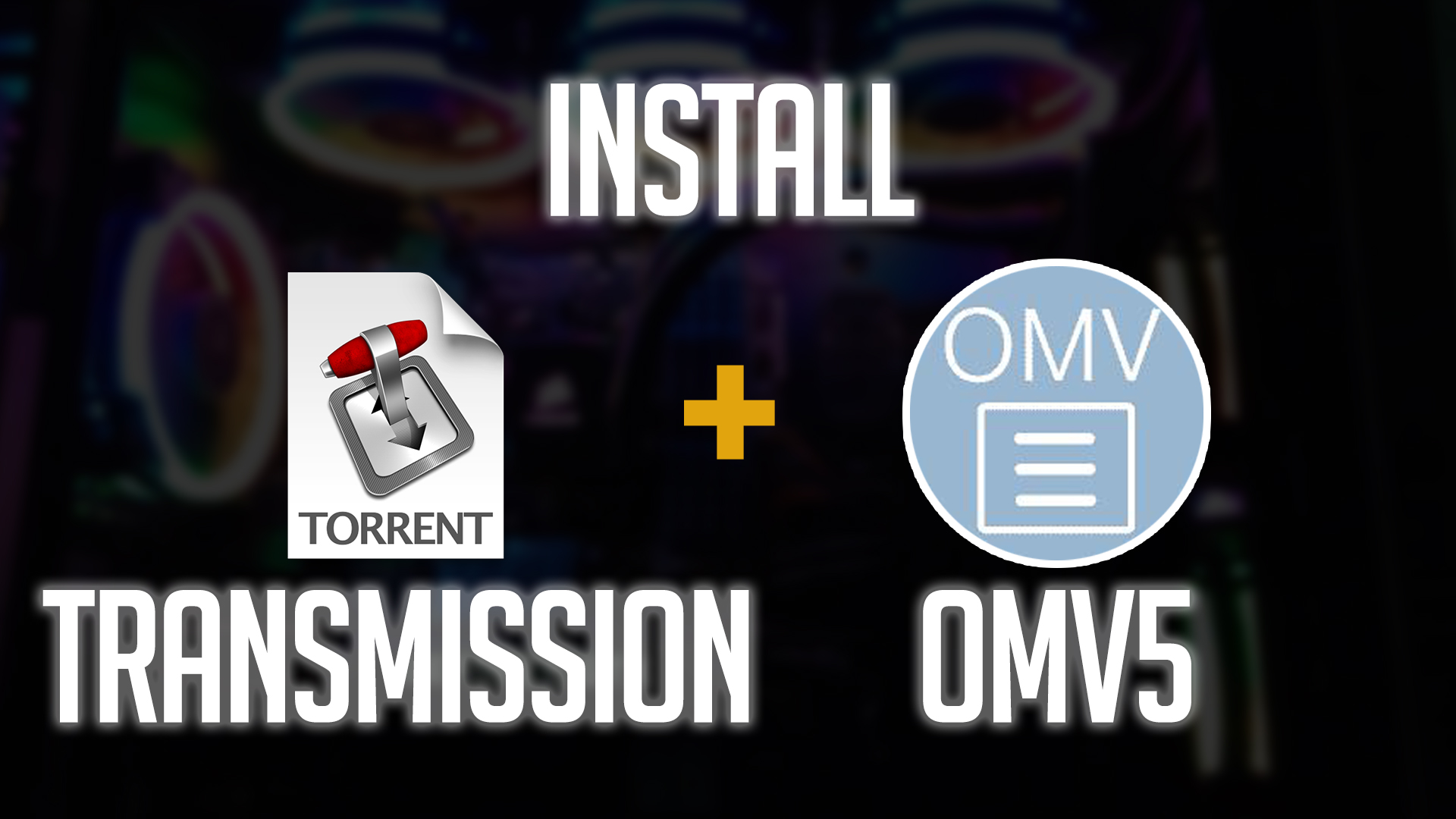 How to Install Transmission on OpenMediaVault 5
