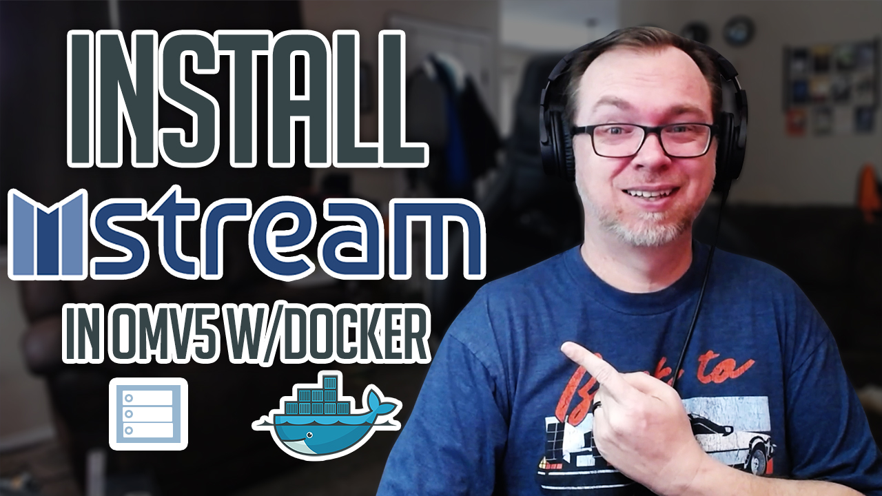 How to Install MStream on OMV and Docker